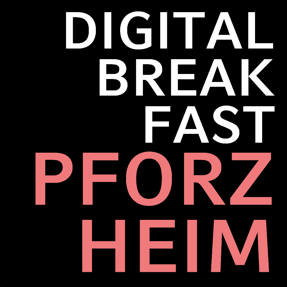 Digital Breakfast Pforzheim